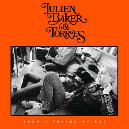 JULIEN BAKER & TORRES - Send A Prayer My Way  (Indie Exclusive, Colored Vinyl, Blue)