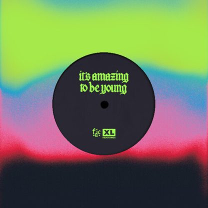 Fontaines D.C. - It's Amazing To Be Young / Before You I Just Forget (7" Single)