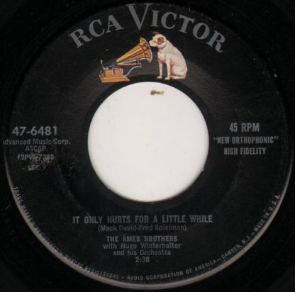 Ames Brothers, The – It Only Hurts For A Little While / If You Wanna See Mamie Tonight (7" Vinyl)