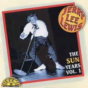 Jerry Lee Lewis – The Sun Years Vol. 1 (CD)