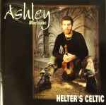 Ashley MacIsaac – Helter's Celtic (CD)