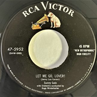 Sunny Gale – Unsuspecting Heart / Let Me Go, Lover! (7" Vinyl)