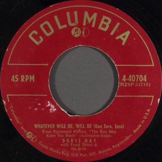 Doris Day – Whatever Will Be, Will Be (Que Sera, Sera) / I've Gotta Sing Away These Blues (7" Vinyl)
