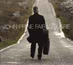 John Prine – Fair & Square (CD)