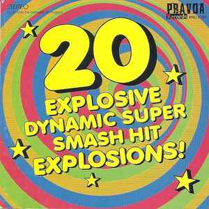 Various – 20 Explosive Dynamic Super Smash Hit Explosions! (CD)