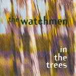 Watchmen, The – In The Trees (CD)