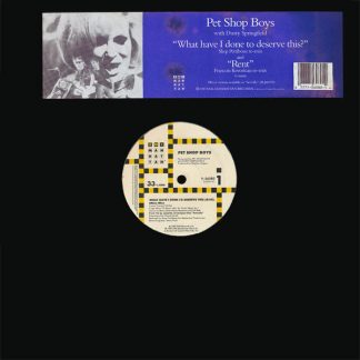 Pet Shop Boys With Dusty Springfield / Pet Shop Boys – What Have I Done To Deserve This? / Rent (Vinyl)