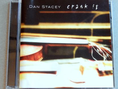 Dan Stacey  – Crank It (CD)