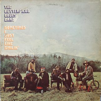 Butterfield Blues Band, The – Sometimes I Just Feel Like Smilin' (Vinyl)