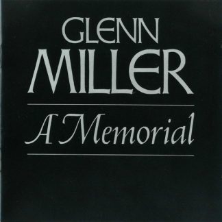 Glenn Miller And His Orchestra – A Memorial (2CD)
