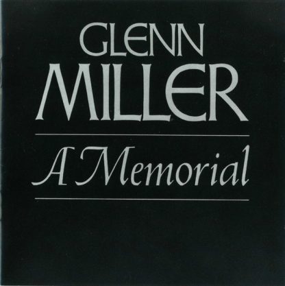 Glenn Miller And His Orchestra – A Memorial (2CD)