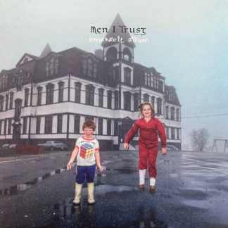 Men I Trust - Untourable Album (Canada - Import) (Vinyl)