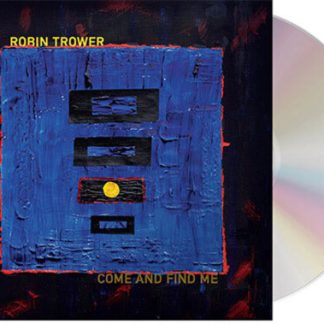 Robin Trower - Come and Find Me (CD)