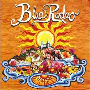 Blue Rodeo – Palace Of Gold (CD)