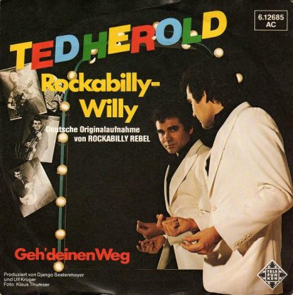 Ted Herold – Rockabilly-Willy/Geh' Deinen Weg (7" Vinyl)