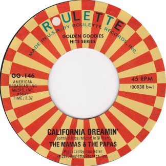 Mamas, The & The Papas – California Dreamin' / Twelve Thirty (Young Girls Are Coming To The Canyon) (7" Vinyl)