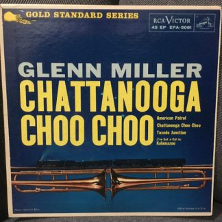 Glenn Miller – Chattanooga Choo Choo (7" Vinyl EP)
