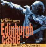 Van Morrison – Edinburgh Castle (CD)