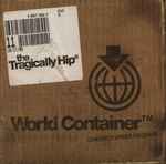 Tragically Hip, The – World Container (CD)