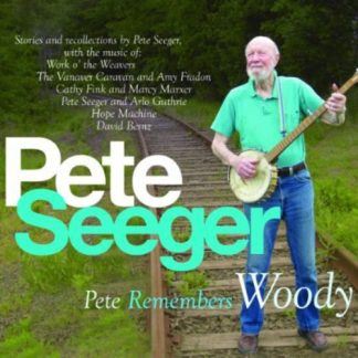Pete Seeger - Pete Remembers Woody (Digipack Packaging) (2CD)