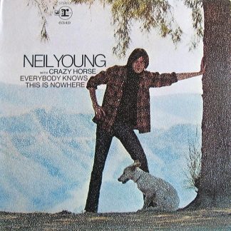 Neil Young With Crazy Horse ‎– Everybody Knows This Is Nowhere (Vinyl)