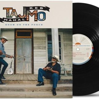 Taj Mahal & Keb' Mo' - Room On The Porch (Vinyl)