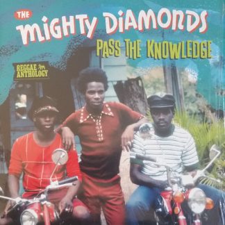 Mighty Diamonds - Pass the Knowledge - Reggae Anthology (Vinyl)