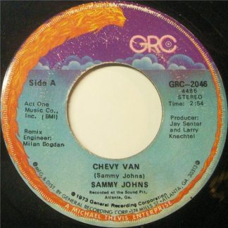 Sammy Johns – Chevy Van/Hang My Head And Moan (7" Vinyl)