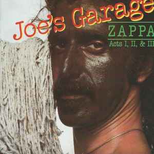 Frank Zappa – Joe's Garage Acts I, II, & III (2CD)