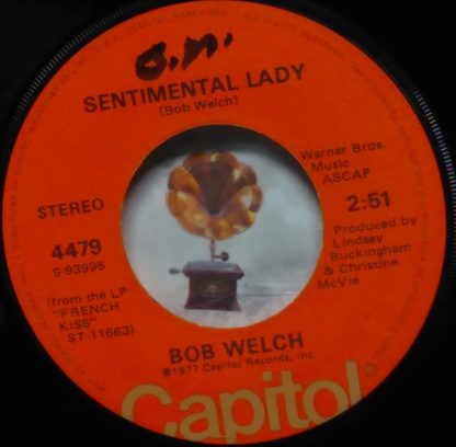 Bob Welch – Sentimental Lady/Hot Love, Cold World (7" Vinyl)