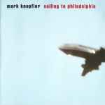 Mark Knopfler – Sailing To Philadelphia (CD)