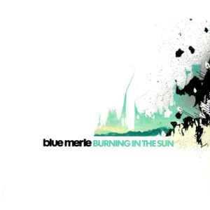 Blue Merle – Burning In The Sun (CD)