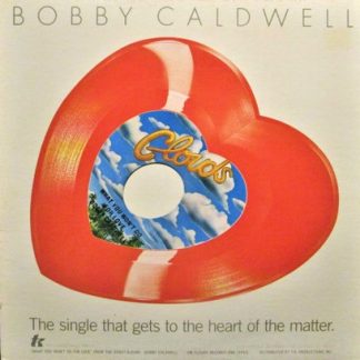 Bobby Caldwell – What You Won't Do For Love / Love Won't Wait (Vinyl)