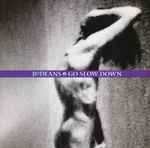 BoDeans – Go Slow Down (CD)