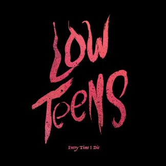 Every Time I Die - Low Teens (Vinyl, Black)