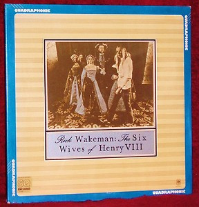 Rick Wakeman – The Six Wives Of Henry VIII (Quadraphonic Vinyl)