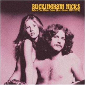 Buckingham Nicks – Before The Glitter Faded (Rare Demos 1973-1974) (Vinyl)
