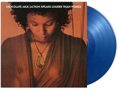Chocolate Milk - Action Speaks Louder Than Words (Limited Edition, 180 Gram Vinyl, Colored Vinyl, Blue, Holland - Import)