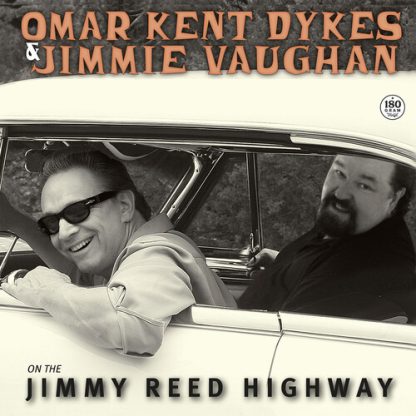 Omar Kent Dykes / Jimmie Vaughan - On the Jimmy Reed Highway (Vinyl)