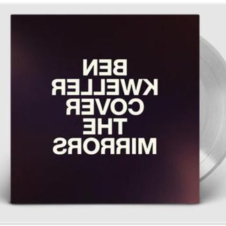 Ben Kweller - Cover The Mirrors (Clear Vinyl)