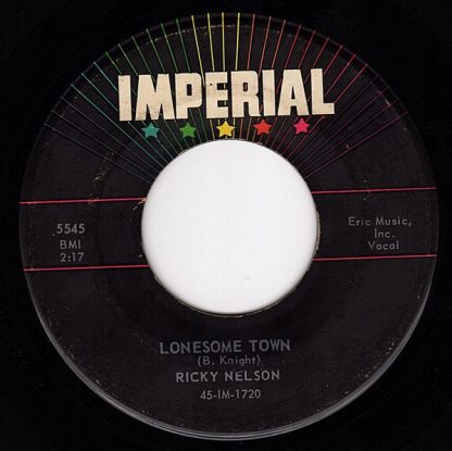 Ricky Nelson – Lonesome Town / I Got A Feeling (7" Vinyl)