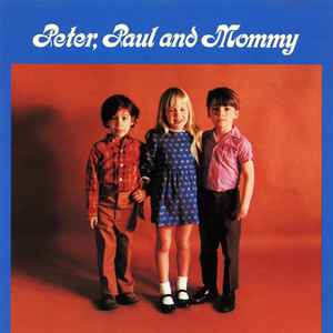 Peter, Paul And Mary – Peter, Paul And Mommy (CD)