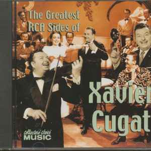 Xavier Cugat – The Greatest RCA Sides Of Xavier Cugat (CD)