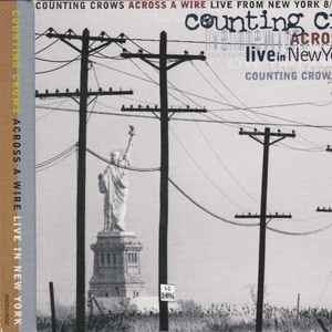 Counting Crows – Across A Wire (Live In New York City) (2CD)