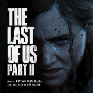 SANTAOLALLA,GUSTAVO / QUAYLE,MAC - Last Of Us Part II (Original Soundtrack) [Import] (Vinyl, United Kingdom - Import)
