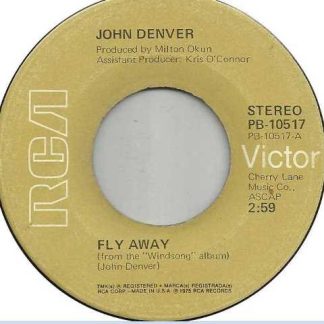 John Denver – Fly Away (7")