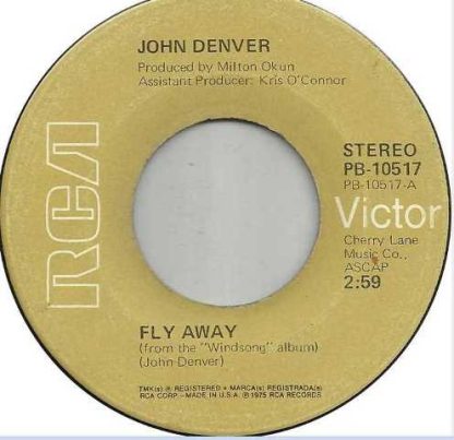 John Denver – Fly Away (7")