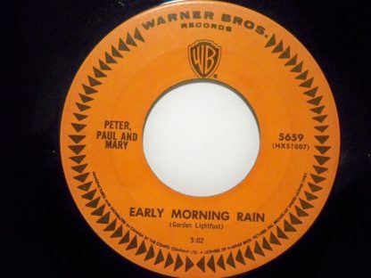Peter, Paul And Mary – Early Mornin' Rain (7")