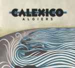 Calexico – Algiers (CD)