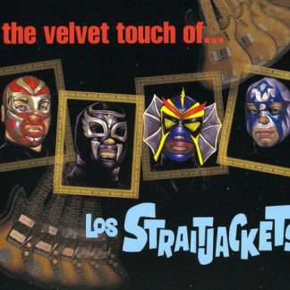 Los StraitJackets - Velvet Touch of los Straitjackets (CD)